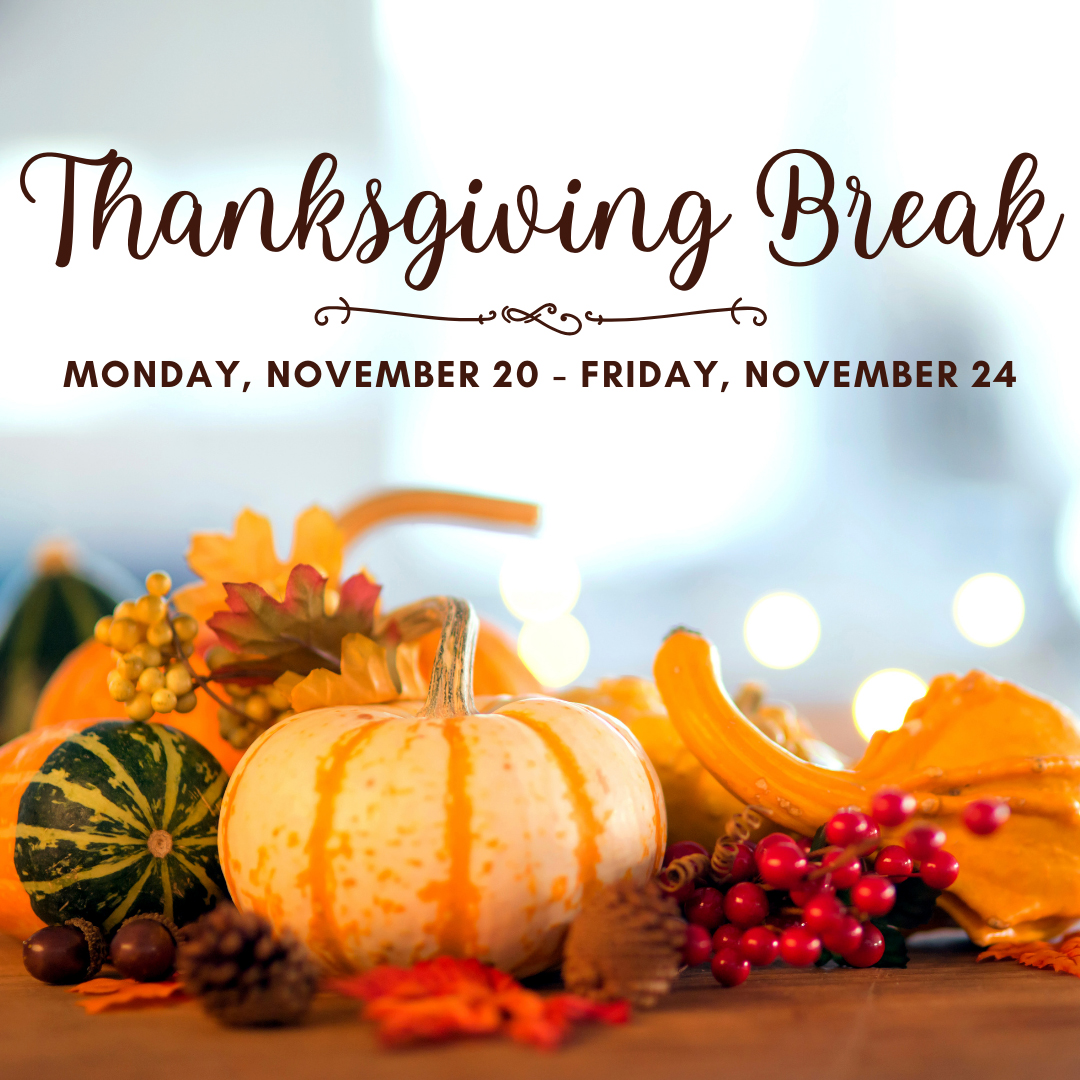 We hope our students and school staff have a safe and relaxing Thanksgiving Break. We look forward to welcoming students and staff members back to learning when classes resume on Monday, November 27.