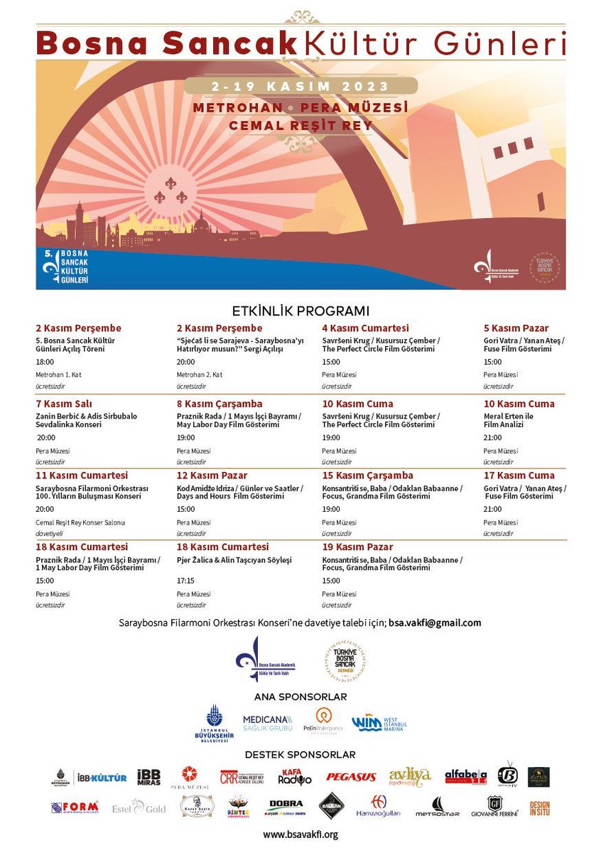 Bosna Sancak Akademik Kültür ve Tarih Vakfı ve Türkiye Bosna Sancak Derneği işbirliğinde 2-19 Kasım 2023 tarihlerinde Metrohan,Pera Müzesi,Cemal Reşit Rey Konser Salonlarında yapılacak  5. Bosna Sancak Kültür Günleri etkinliklerinde  sizleri görmekten onur duyacağız.