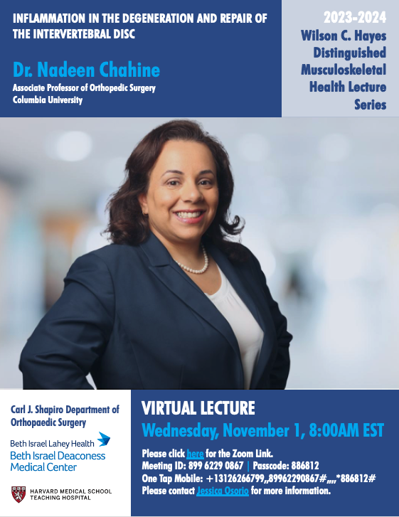 Wilson C. Hayes Distinguished Lecture Series on Musculoskeletal Health @Ortho_BIDMC featuring @NadeenChahine from @Columbia Orthopaedics | Inflammation in the Degeneration & Repair of Intervertebral Disk | WED, Nov 1, 8AM | Zoom link: tinyurl.com/bdhz429w