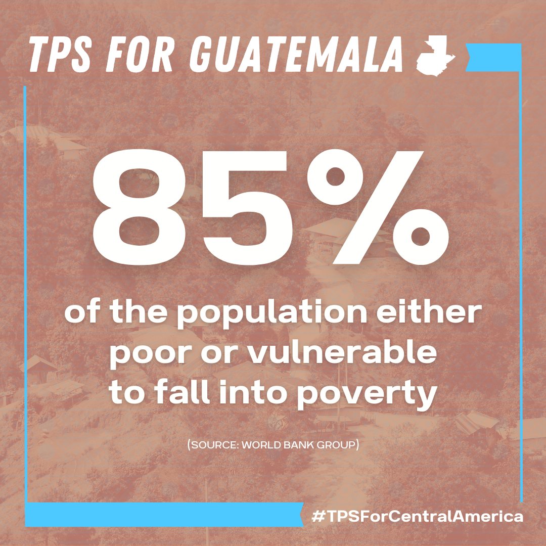 Guatemalans in the U.S. are our family & essential workers who contribute to the U.S. economy. Their remittances are crucial in supporting Guatemala, where 85% of the population is either in poverty or at risk. #TPSJustice for Guatemala!
