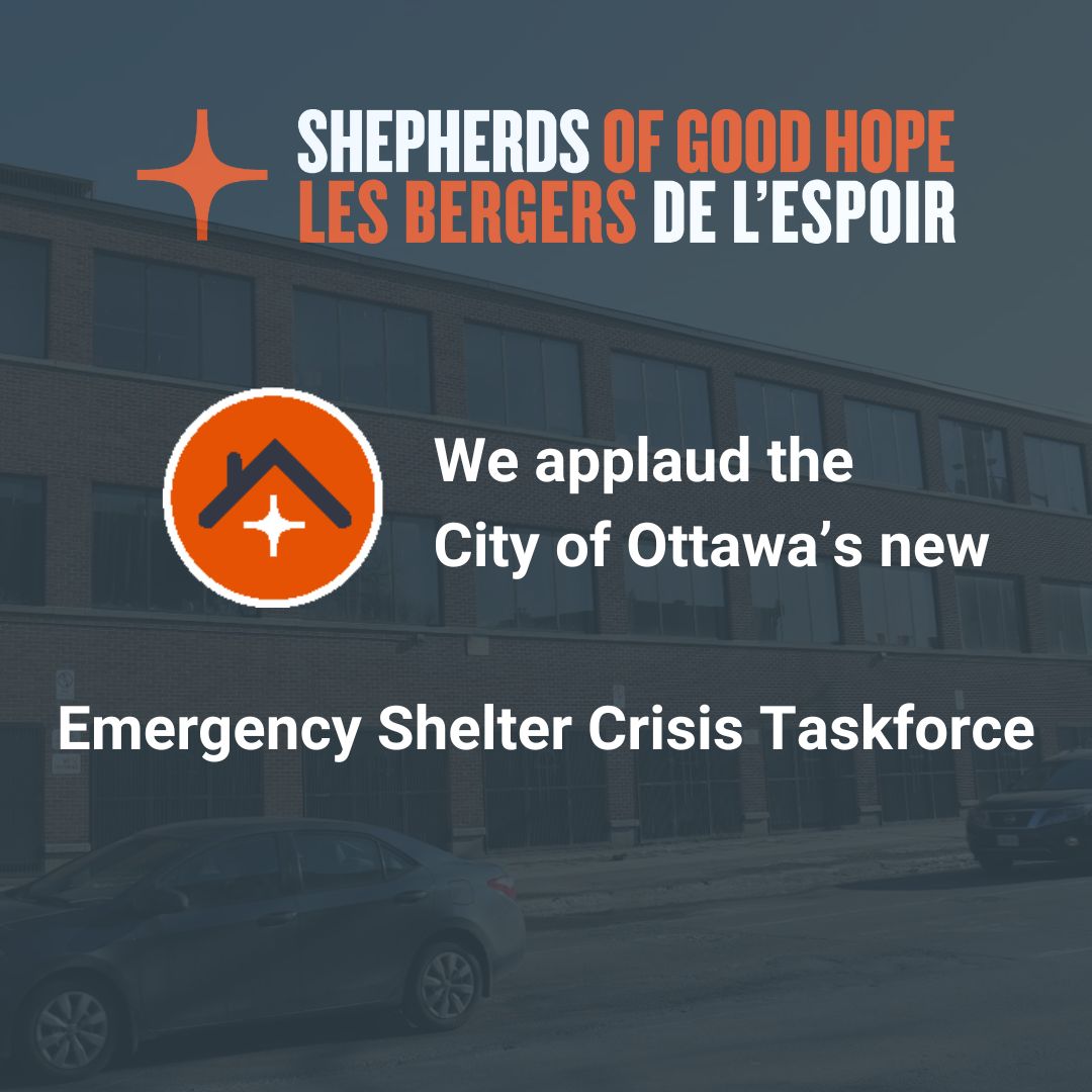 Last week the City of Ottawa announced the formation of a new Emergency Shelter Taskforce. Shepherds of Good Hope welcomes the announcement as a step toward providing short-term shelter as well as long-term supportive housing. Read our full statement here: sghottawa.com/wp-content/upl…