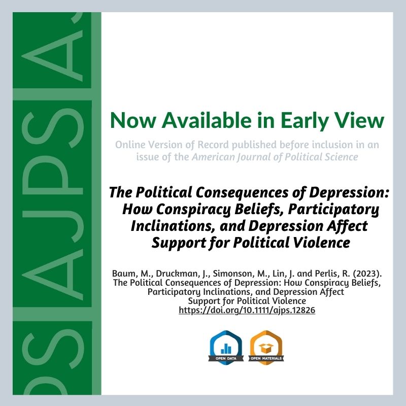 The Political Consequences of Depression: How Conspiracy Beliefs, Participatory Inclinations, and Depression Affect Support for Political Violence by Matthew Baum, James Druckman, Matthew Simonson, Jennifer Lin & Roy Perlis is now available in Early View. ajps.org/2023/10/27/the…