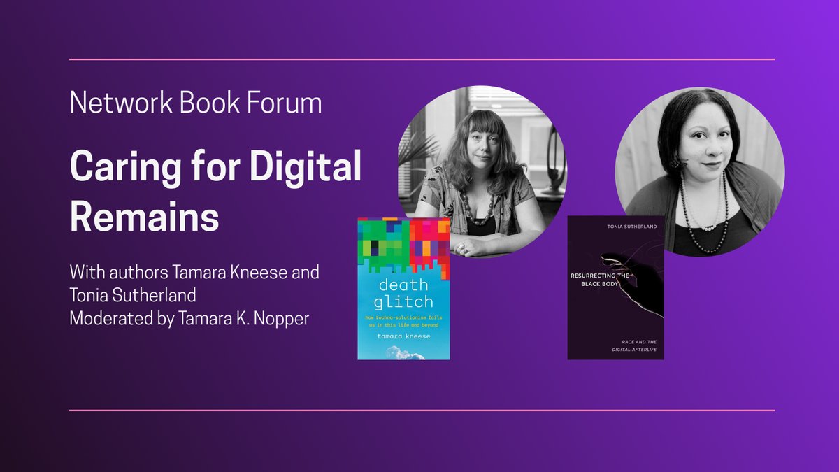 Data & Society (@datasociety) on Twitter photo New books by <a href="/tamigraph/">Tamara Kneese</a> & <a href="/toniasutherland/">tonia sutherland</a> both focus on death as a way to understand the social values & power dynamics of our platform-saturated world. On Nov 16 @ 1 pm ET, they’ll discuss their work with D&S Senior Researcher <a href="/tamaranopper/">...</a>. Join us! datasociety.net/events/caring-… New books by <a href="/tamigraph/">Tamara Kneese</a> & <a href="/toniasutherland/">tonia sutherland</a> both focus on death as a way to understand the social values & power dynamics of our platform-saturated world. On Nov 16 @ 1 pm ET, they’ll discuss their work with D&S Senior Researcher <a href="/tamaranopper/">...</a>. Join us! datasociety.net/events/caring-…
