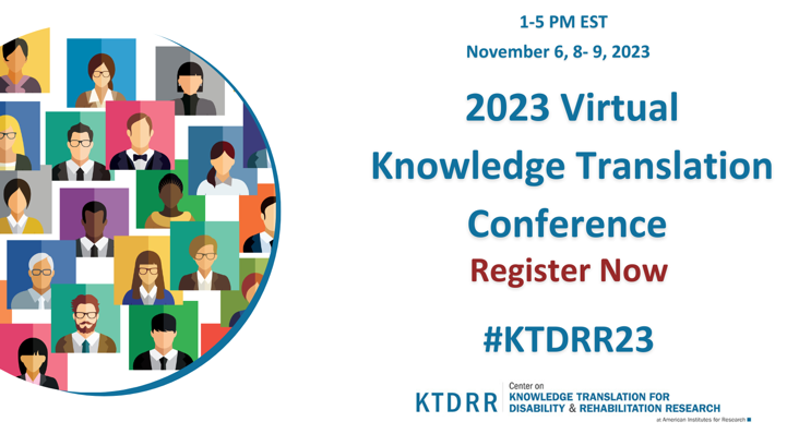 #scicomm & #healthcom friends, join me for  @KTDRR_Center's #ktdrr23

The theme is, “Tailoring Your #KnowledgeTranslation Strategies for Your Intended Users' - learn to engage end users from diverse backgrounds!

👉Free registration: ktdrr.org/conference2023/