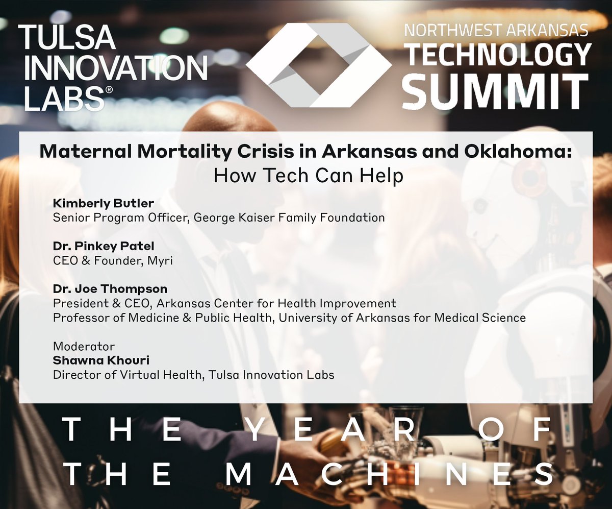 Will you be at the <a href="/NWATechSummit/">NW Arkansas Tech Summit</a> this week? Be sure to check out this challenging and inspiring panel I'll be moderating on How #Tech Can Help the #MaternalMortality Crisis in OK and AR, 11/1 at 11 AM. #nwatechsummit23