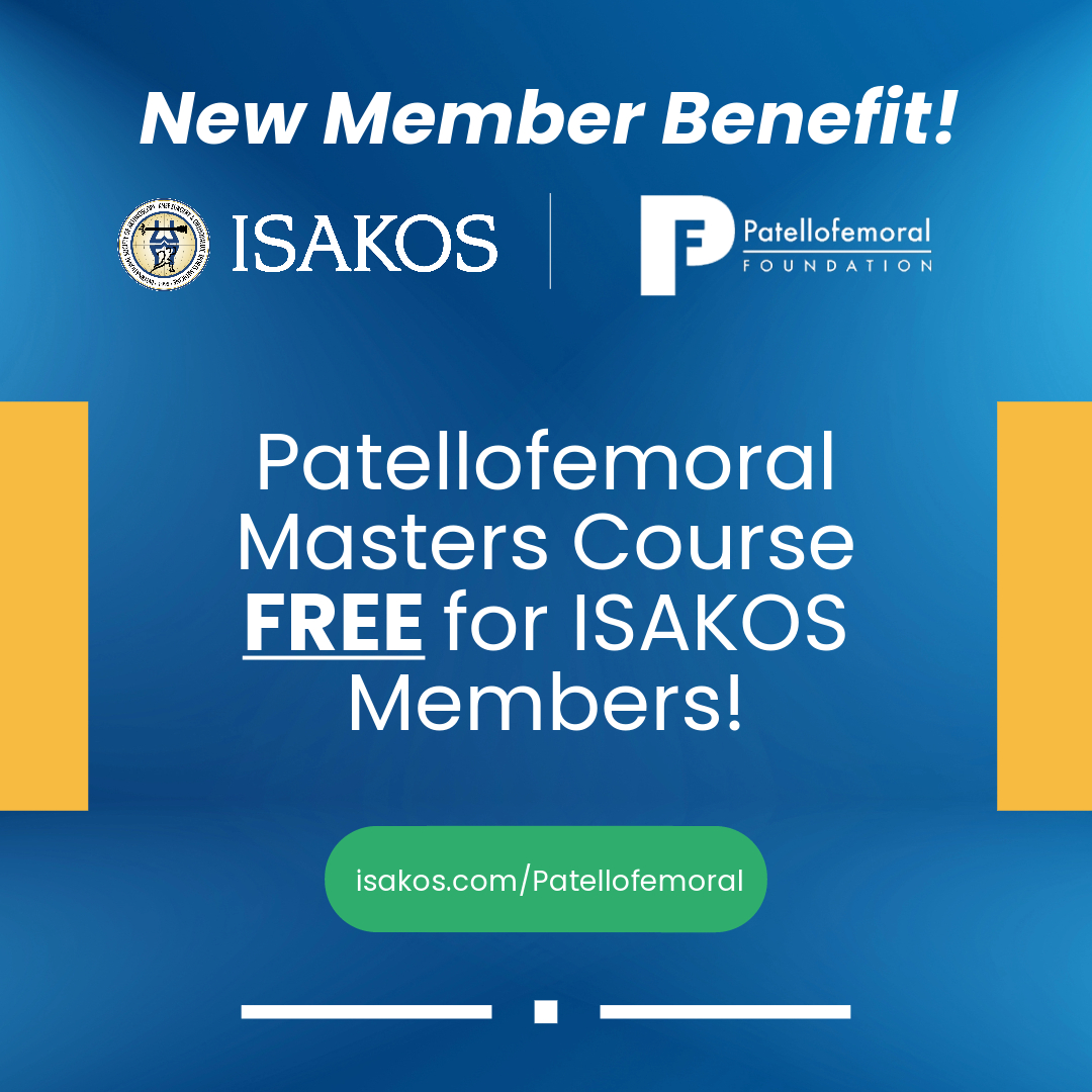 NEW! Patellofemoral Masters Course FREE for ISAKOS Members!

ISAKOS and the Patellofemoral Foundation are pleased to offer Patellofemoral Foundation membership and 3-month access to the Patellofemoral Masters Course (a $100 value!) FREE for ISAKOS Members. isakos.com/Patellofemoral