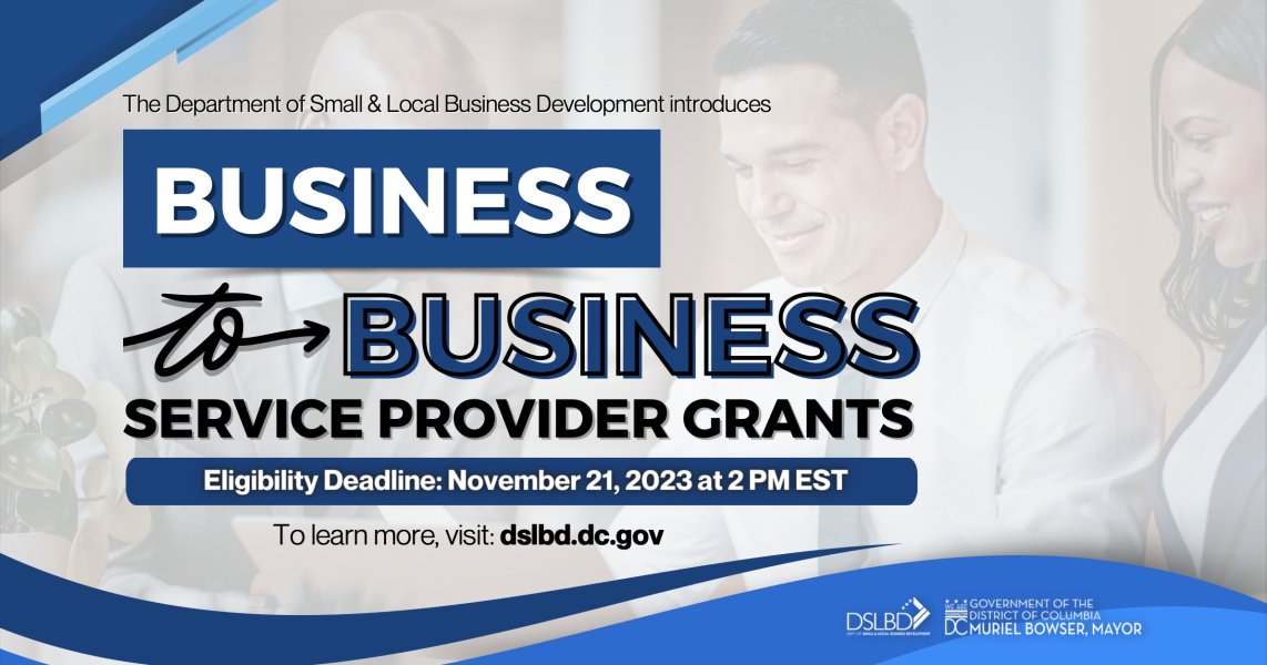 FY2024 Business to Business Service Provider Grants.  DSLBD intends to award grants in amounts between $5,000.00 and $50,000.00. More info visit: dslbd.dc.gov/businesstobusi… #DCbusinesses