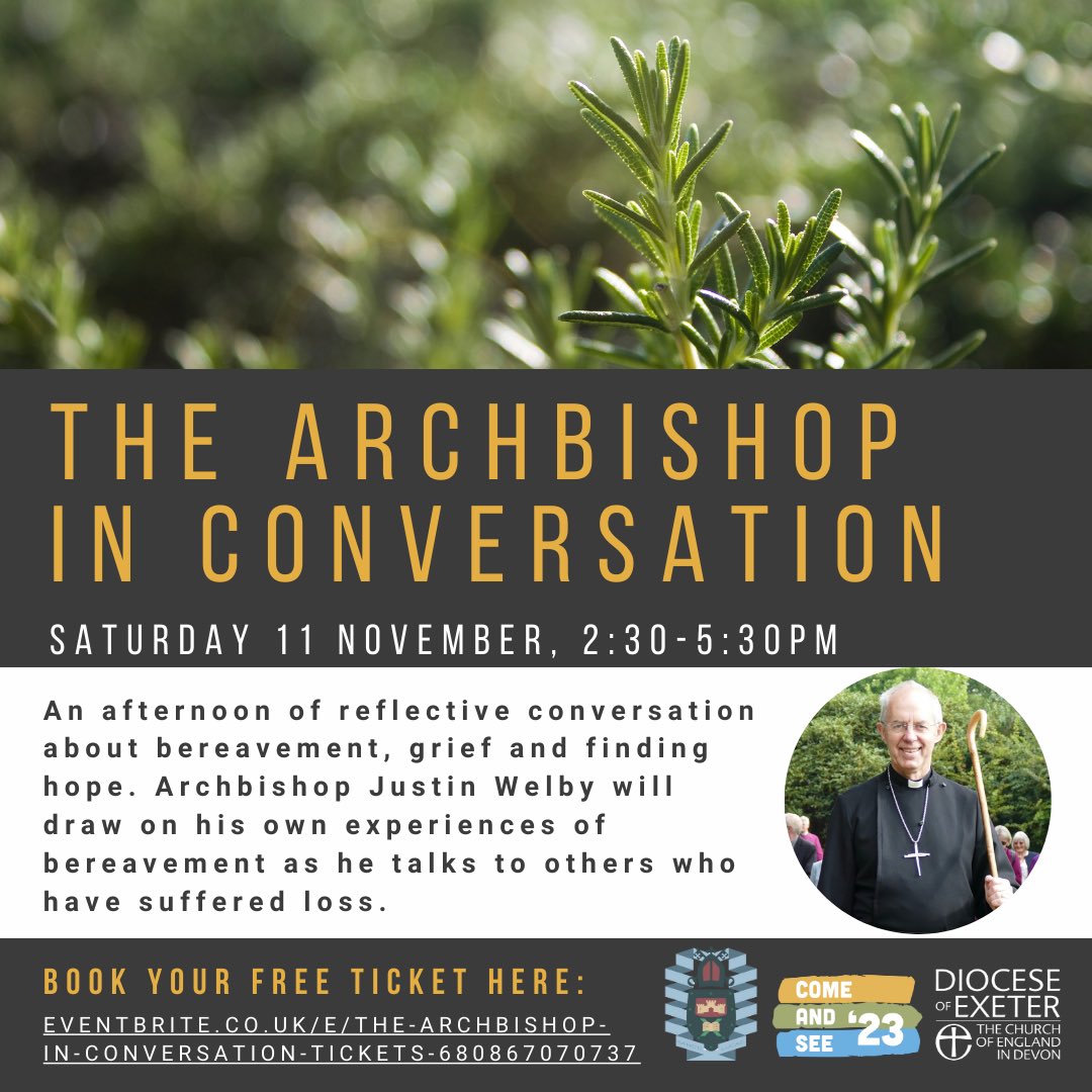 Still tickets available for the Archbishop in Conversation on bereavement, grief and finding hope at <a href="/UniofExeter/">University of Exeter</a> <a href="/UoEWellbeing/">UoE Wellbeing</a> @Exeter_Students <a href="/UofEChapelChoir/">University of Exeter Chapel Choir</a> 
eventbrite.co.uk/e/the-archbish…