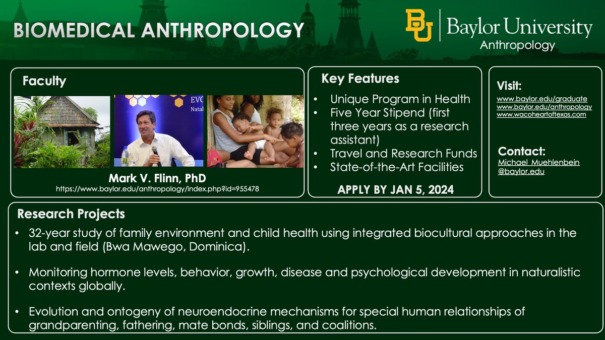 <a href="/BaylorAnthro/">Baylor Anthropology</a> PHD PROGRAM FACULTY SPOTLIGHT - Biomedical anthropologist Prof. Mark Flinn. The Flinn Lab studies the evolution &amp; ontogeny of neuroendocrine mechanisms for human relationships. Family/child health. Biocultural lab &amp; field opportunities. #PhD applications due Jan 5!