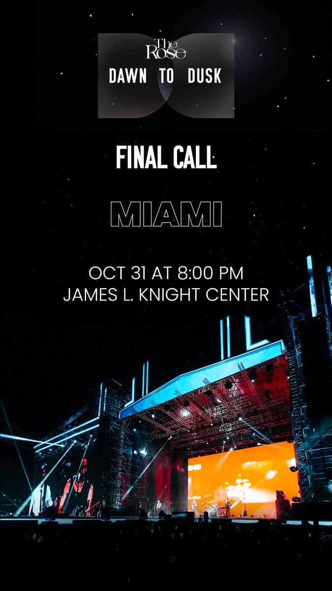 TheRose_0803's tweet photo. [DAWN TO DUSK TOUR] Final Call Tickets    

Miami 10.31.23 - James L. Knight Center

🔗 Last call: https://t.co/aksPANIpiz

#DAWNTODUSKTour https://t.co/CFzjtBIVO1