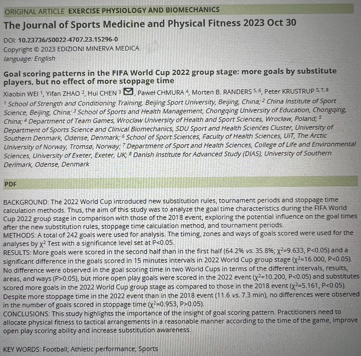 New article out: Wei X, Zhao Y, Chen H, Chmura P, Randers MB, Krustrup P. Goal scoring patterns in the FIFA World Cup 2022 group stage: more goals by substitute players but no effect of more stoppage time. J Sports Med Phys Fitness 2023 Epub ahead of print pubmed.ncbi.nlm.nih.gov/37902803/