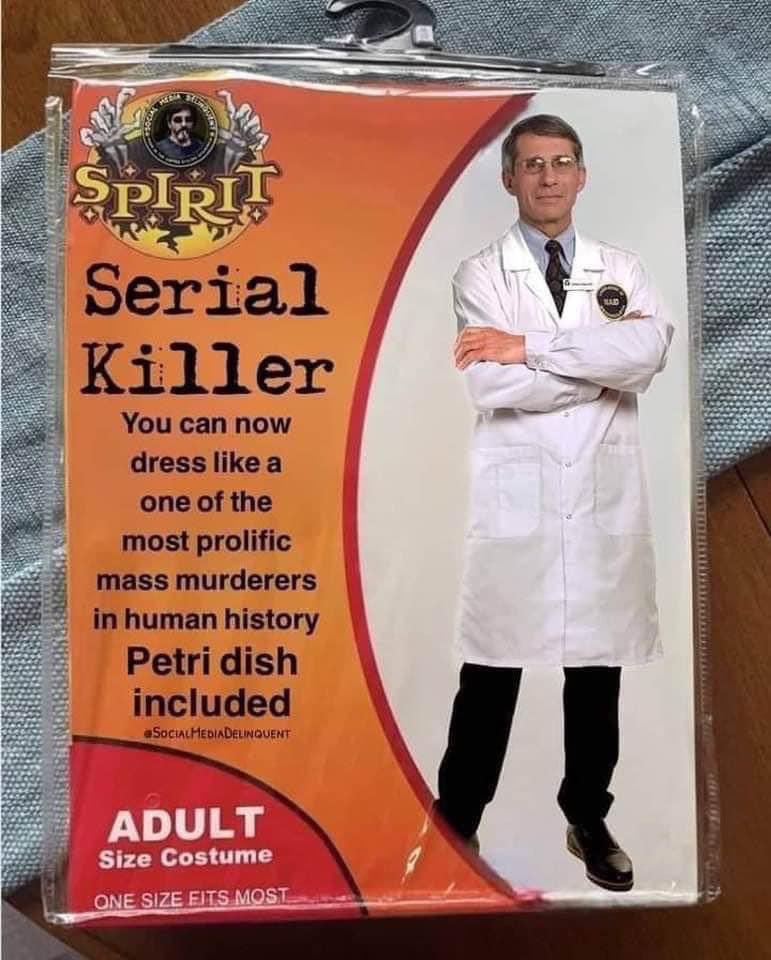 I am not into Halloween. But if anyone is keen … here’s an idea for dress up 🫣🫣 #MassMurderer #ArrestFauci