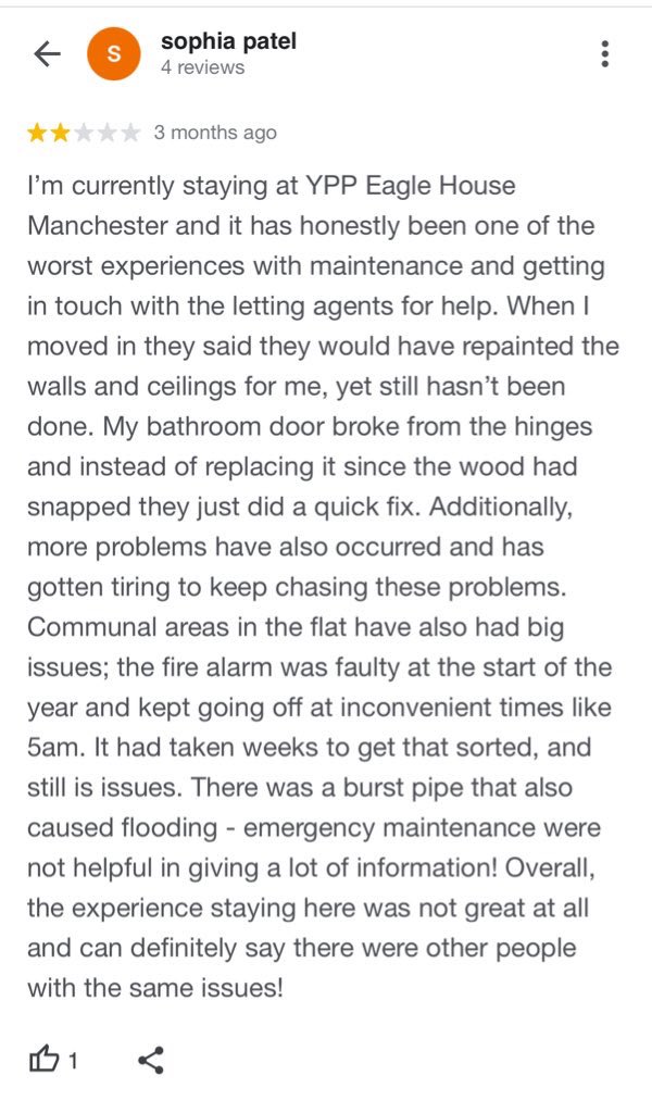 “I'm currently staying at YPP Eagle House Manchester and it has honestly been one of the worst experiences with maintenance and getting in touch with the letting agents for help. When I moved in they said they would have repainted the walls and ceilings for me”