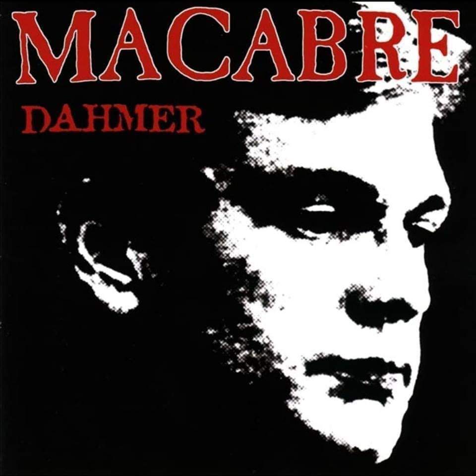 MACABRE ' Dahmer ' Released October 31st 2000 22 Years ago today !