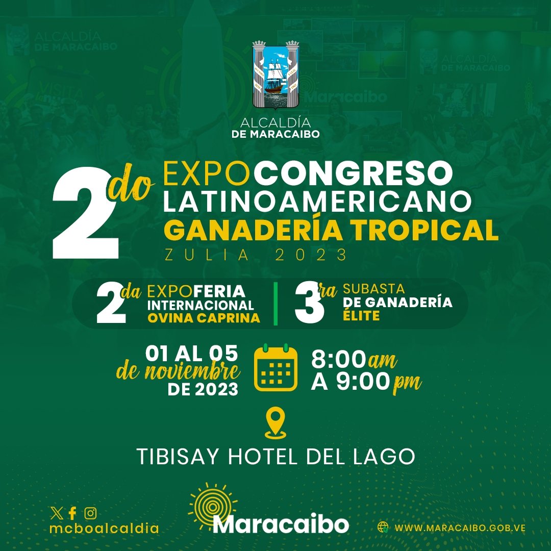Maracaibo es sede del Expo Congreso Latinoamericano de Ganadería Tropical y la II Expoferia Internacional Ovina Caprina Zulia 2023.

Te invitamos a partir del 1 hasta el 5 de noviembre al Hotel Tibisay del Lago para disfrutar las exposiciones y actividades presentadas.

¡Asiste!