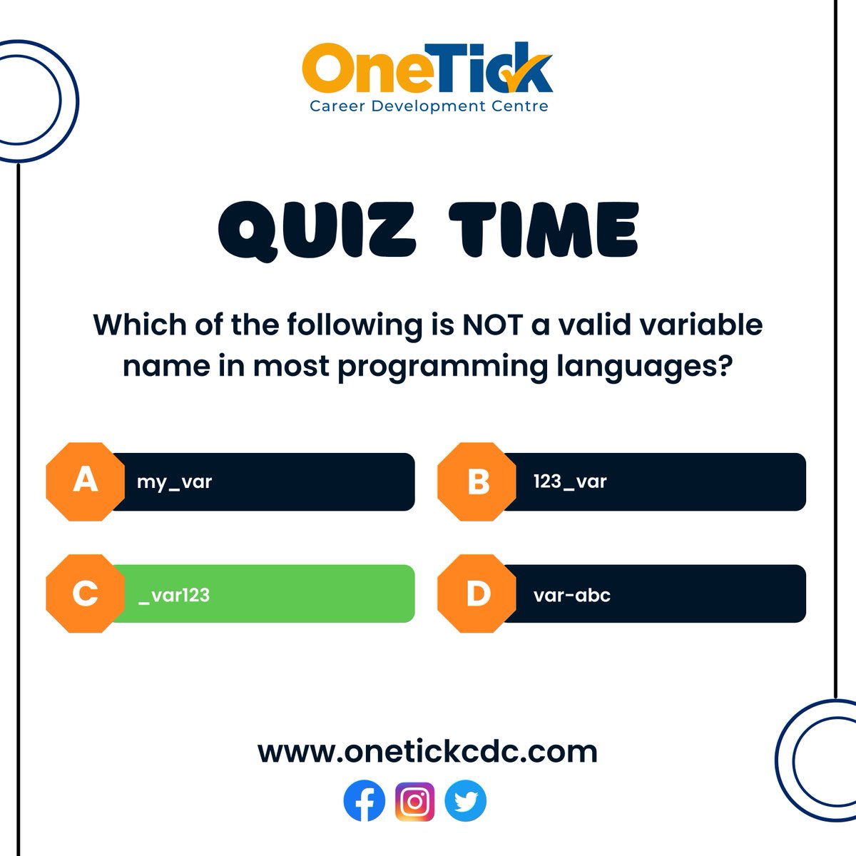 Onetickcdc's tweet image. Programming Puzzler: 🤔
Which of the following is NOT a valid variable name in most programming languages?💻

Leave your answer in the comments! 🚀

#codingchallenge #programmingtrivia #variablenames #onetickcdc #quiztime #answerthequestion #digitalmarketing #programming