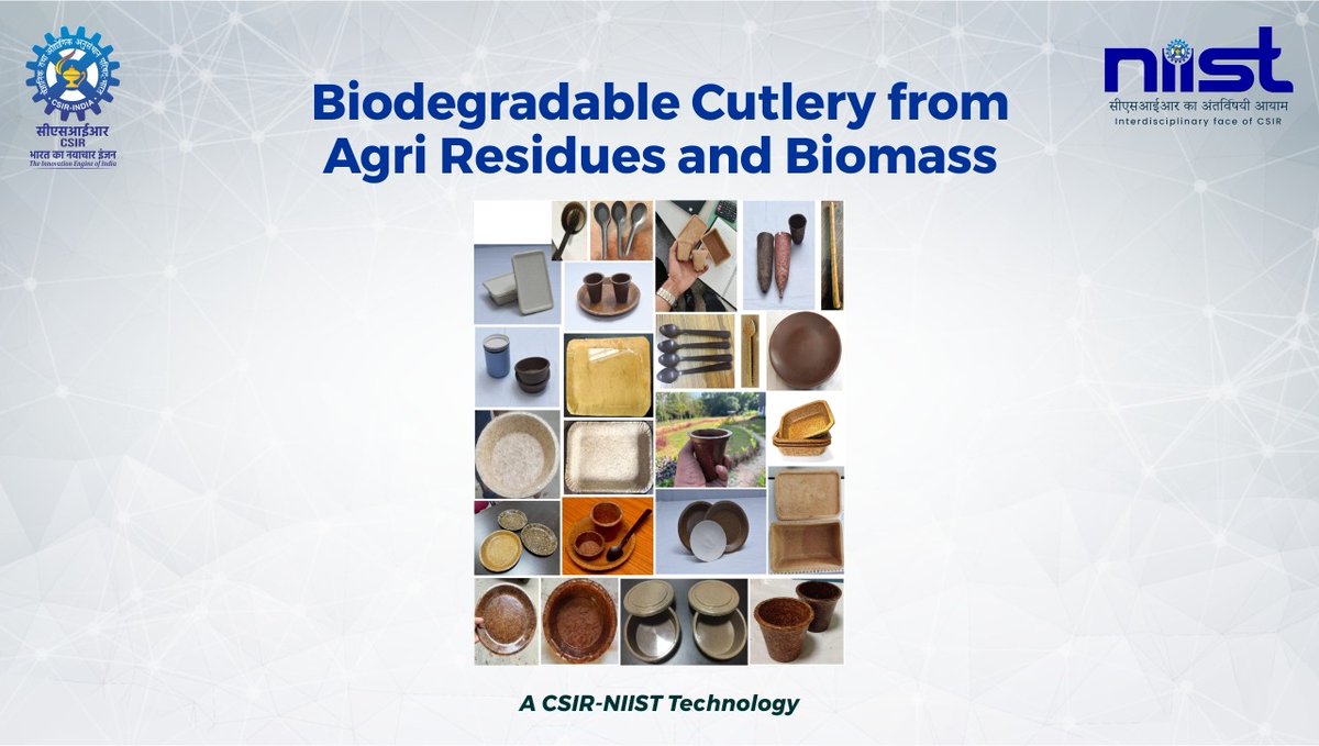 CSIR-NIIST has developed an #affordable and #sustainable #technology for producing #biodegradable #cutlery. For more details, please contact: director@niist.res.in @csir_niist #SustainableDevelopment #biomass