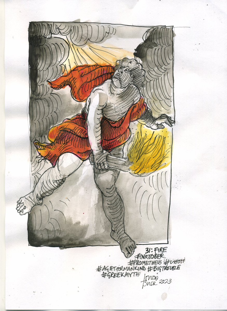 31. FIRE #inktober2023 #inktober #Prometheus #uhoh #agiftformankind #wherethetroublestarted #greekmyth