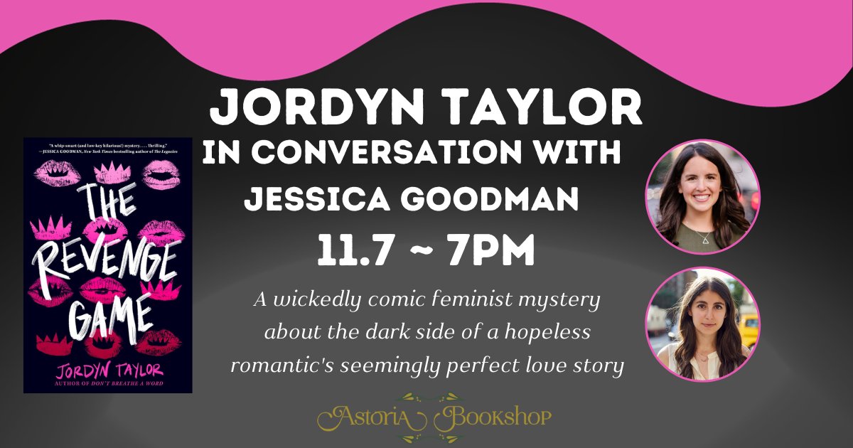 <a href="/natcassidy/">Nat Cassidy, Post-and-Ghoster</a> <a href="/casskhaw/">Cassandra Khaw is updates-only</a> @ginathechung <a href="/OneWorldLit/">One World</a> <a href="/dtlawson/">David Lawson</a> Tuesday 11/7 at 7pm:
[sold out] @jordynhtaylor in conversation with <a href="/jessgood/">Jessica Goodman</a> for THE REVENGE GAME
This event is booked to capacity but you can still pre-order signed copies of Jordyn's book!
astoriabookshop.com/events/31122