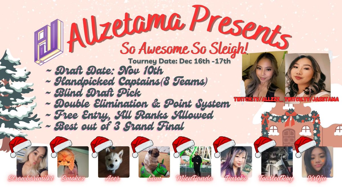 allie_nguyen_'s tweet photo. I PRESENT TO YOU, AN ALLZETAMA COLLAB!! 
🎄So awesome, so Sleigh! 🎅🏼Christmas themed tournament on December 16th - 17th.
We’re doing a blind draft pick by our 8 captains below! 

LF:
Casters
Observers
Admins

Shoot us a DM if you’re interested! 

LINK BELOW TO SIGN UP!!🗣️🗣️ https://t.co/VbKGXsmirC