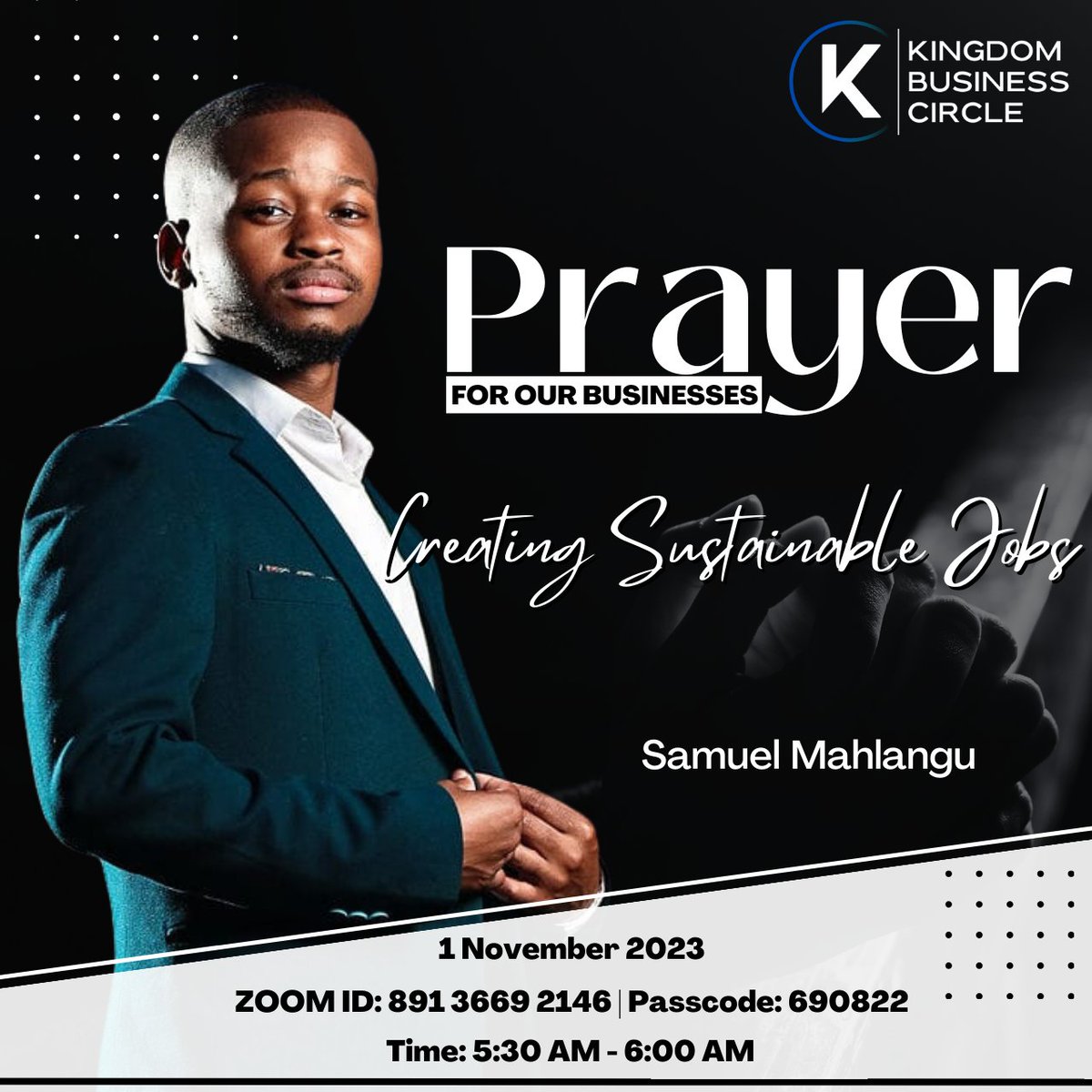 💞Join us for the third and final session for this month tomorrow with Samuel Mahlangu 🙏

⏰ 05:30 AM - 06:00 AM
📍 Zoom: us06web.zoom.us/j/89136692146?…
🔑891 3669 2146
🔓 690822

#KingdomBusinessCircle #MonthlyPrayer #BusinessBlessings #KBCPrayer #DevineGuidance #FaithInBusiness