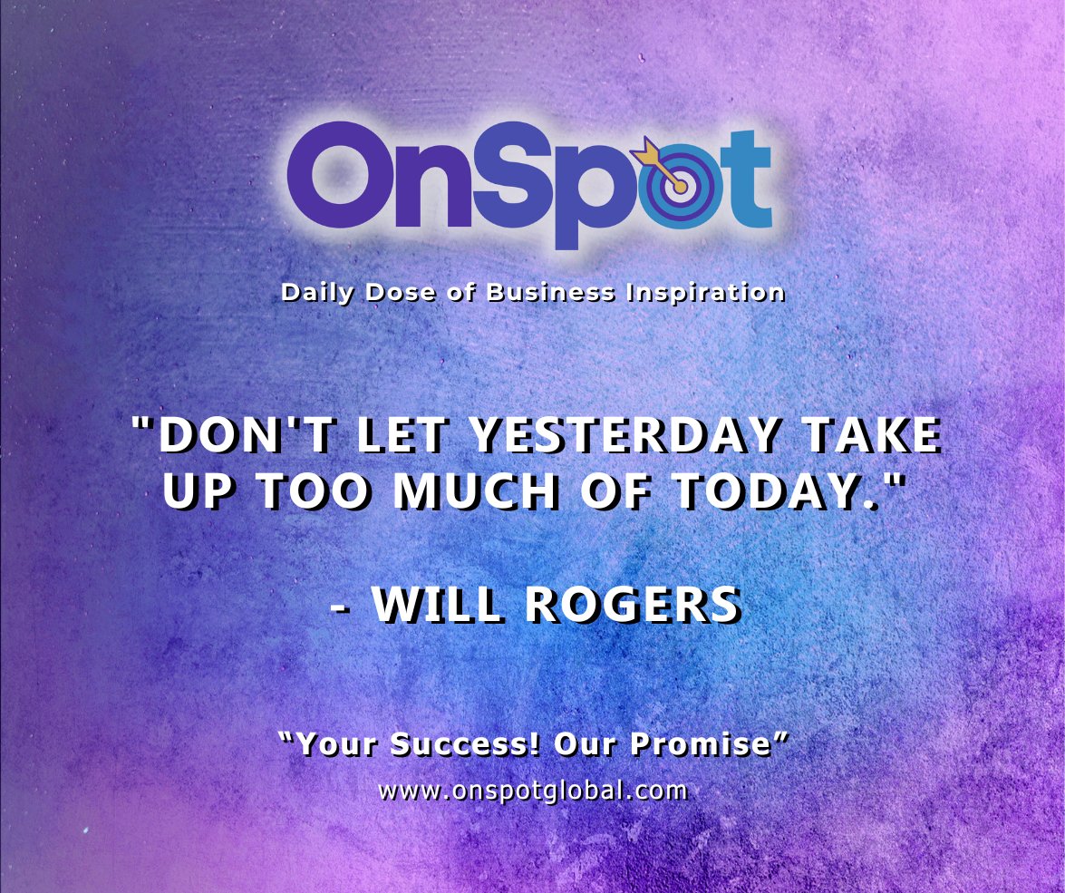 OnSpotGlobal's tweet photo. "Don't let yesterday take up too much of today." - Will Rogers

Visit our website at https://t.co/kdYAfwbqpn

#onspot #onspotglobal #outsourcing #YourSuccessOurPromise #willrogers #life #wisdom #inspiration #motivation  #present https://t.co/XgcHX0g5Vp