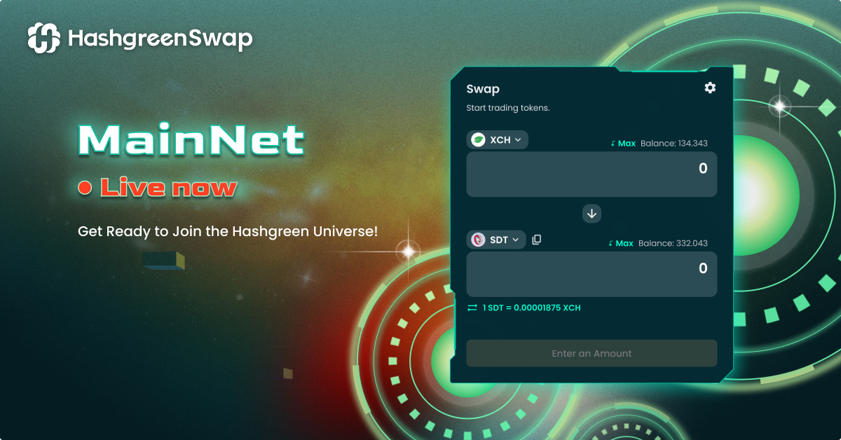 🚀HashgreenSwap v1.0 is live on Mainnet! Join the Hashgreen universe, explore new features, and stay tuned for more!

Your journey starts here: hash.green

<a href="/chia_network/">CHIA</a> #chia #amm #hashgreen