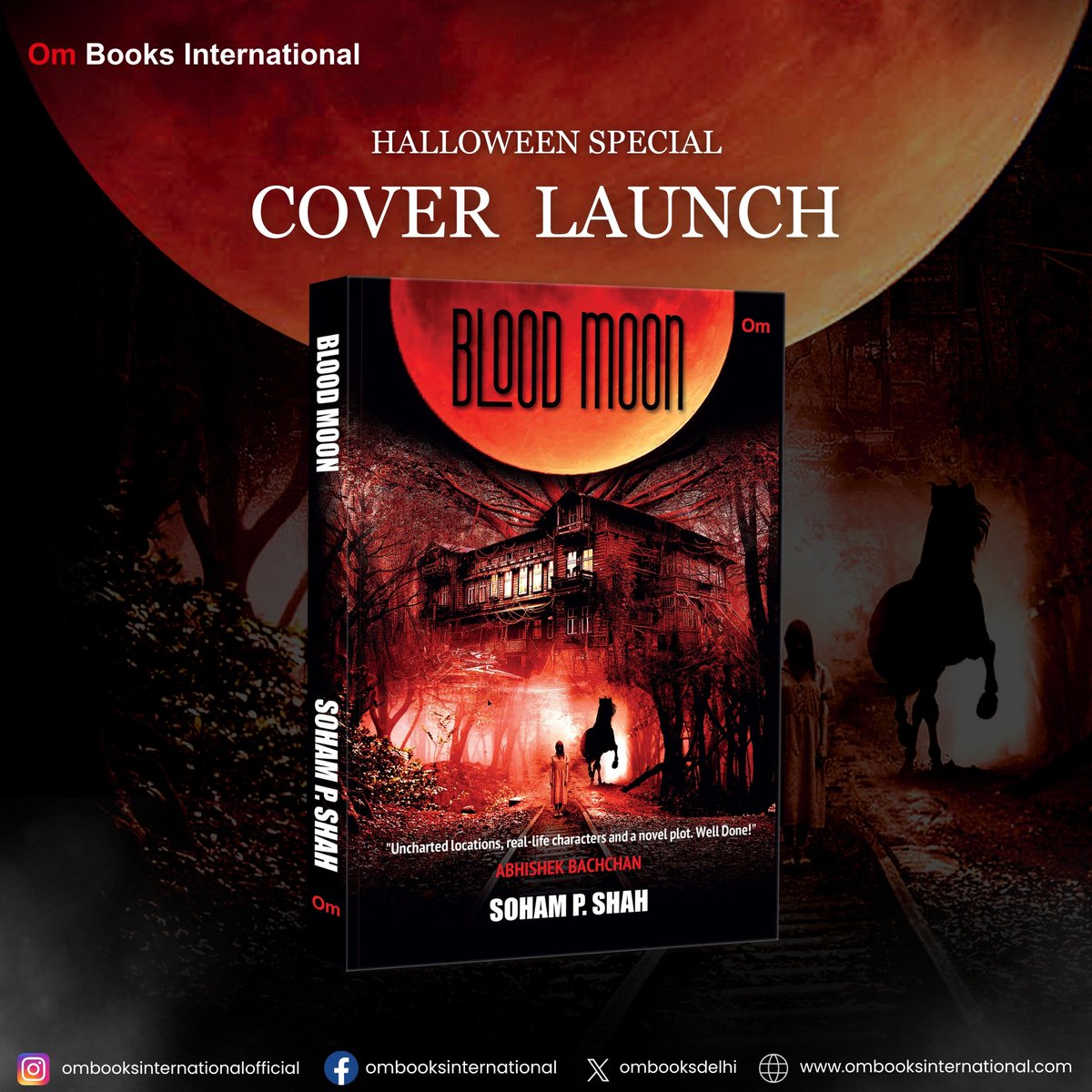 ombooksdelhi's tweet photo. This Halloween, add film-maker Soham Shah's upcoming spine-chilling novel, Blood Moon, to your winter reading list. 

Get ready for a thrilling page-turner that will keep you up all night.

#bloodmoon #ombooksinternational #sohamshahdirector #sohamshah #halloween @directorsoham https://t.co/uh5rJw8pzV
