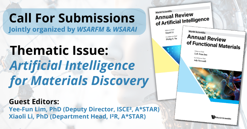 worldscientific's tweet photo. Jointly organized by @worldscientific Annual Review of Functional Materials (#WSARFM) and Artificial Intelligence (#WSARAI), the themed issue "AI for Materials Discovery" is now Open for Submissions!