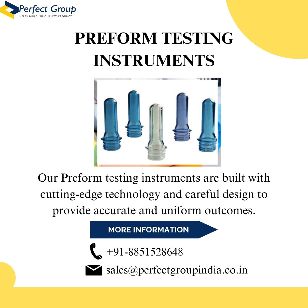 perfectgroup12's tweet image. Preform testing instruments | Perfect Group India
We at Perfect Group India are dedicated to offering modern Preform Testing Instruments that set standards for the sector. 
Visit us: perfectgroupindia.co.in/PET-preform-te…
#preformtesting #perfectgroupindia