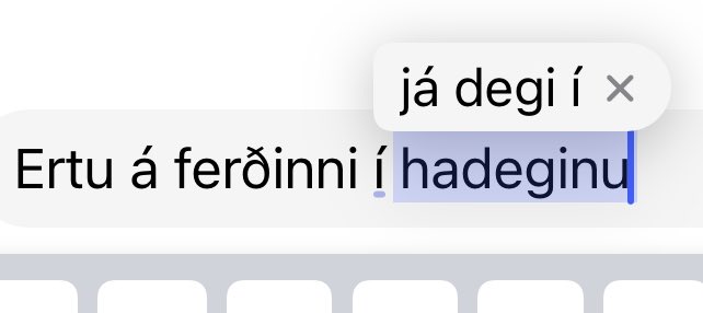 Hvernig hefur Apple tekist að gera autocorrect fyrir Íslensku sífellt verra með hverri uppfærslunni? Eingöngu röng svör leyfð.