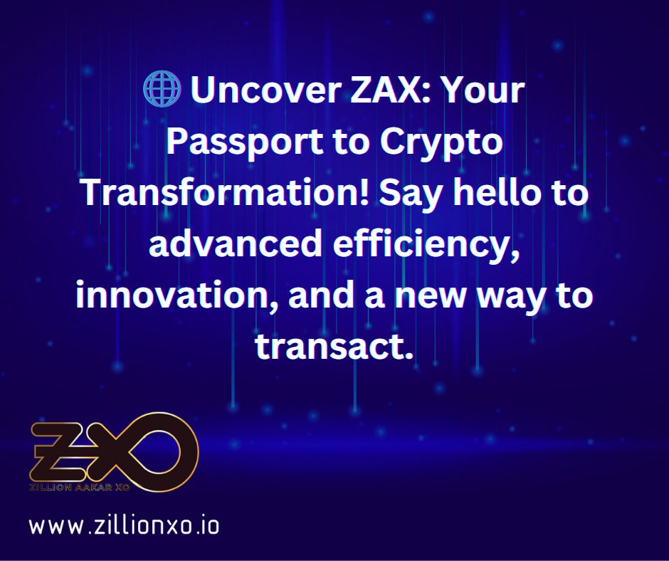 🌐 Uncover ZAX: Your Passport to Crypto Transformation! Learn how ZAX has evolved:  zillionxo.io 🚀💎 #ZAX #CryptoAdoption #Blockchain #cryptorussia #cryptoworld #cryptocoin #cryptoinvestment #crypton #marketing #privacy #blockchain #metaverse #web3 #PlayToEarn