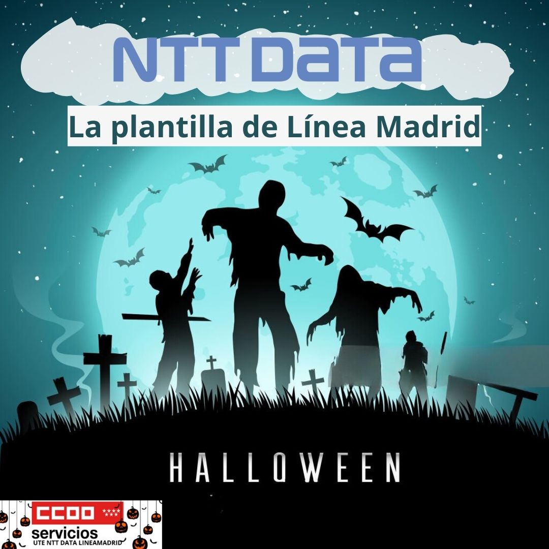 CCOOlineamadrid's tweet photo. Las personas que trabajamos en @Lineamadrid no necesitamos maquillaje para Halloween🎃 desde que @NTTDataSpain es la adjudicataria, malvivimos como zombis #LineamadridEnLucha https://t.co/3VNxRLmDCT