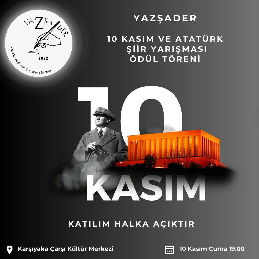 yazsader's tweet photo. 10 Kasım ve Atatürk şiir yarışması ödül törenine tüm dostları bekliyoruz. https://t.co/uRm0bQpRgY