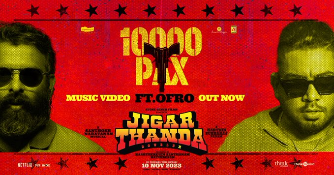 realmusic_2007's tweet photo. It's time for Lights Camera Action! 
Presenting the high voltage #10000PAX Music Video from #JigarthandaDoubleX 💥 
A  #Music_Santhosh musical ft. 
#ofrooooo #DoubleXDiwali in theatres, from November 10th 🔥 @realmusic2007 https://t.co/uvs8wZaWve