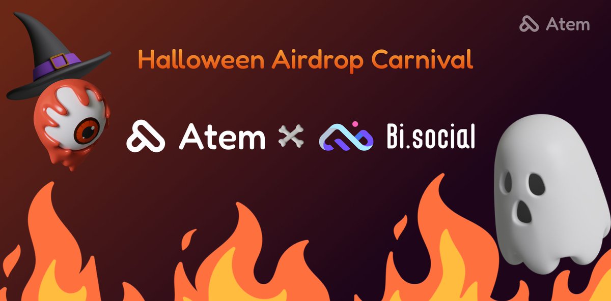 👻Bi social x <a href="/atem_network/">Atem Network</a> Halloween Airdrop👻
Join this party by claiming an infinity gem from airdrop.atem.io
⏰3rd Nov.
🎁10* Atem NFTs Airdrop
🎯Click the link to start now👇
taskon.xyz/campaign/detai…
#Halloween  #Airdrop