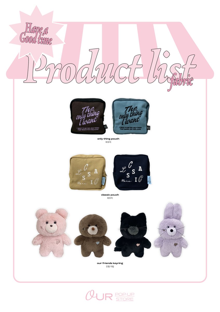 🏠

이번주 금요일 오후 6시 유어이모션 팝업에서 판매된 일부 제품 재고판매가 사이트에서 진행됩니다 ❕

-파우치 4종
-더플백 6종
-아워프렌즈(인형) 4종
-our 에코백 / 브라운
-인생네컷앨범 9종
-포카홀더 6종 / black heart ver 품절

구매 시 일주일내에 발송되며, 일부제품은 극소량 재고가