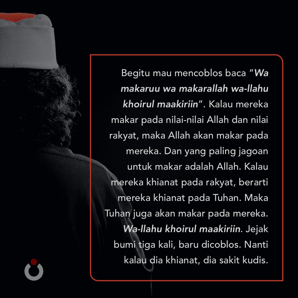 Wa makaruu wa makarallah wa-llahu khoirul maakiriin