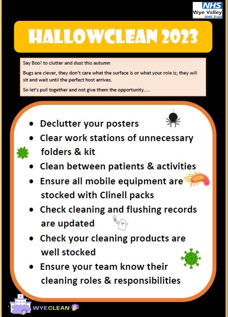 Happy HallowClean 2023 <a href="/WyeValleyNHS/">Wye Valley NHS Trust</a> 

Let’s say Boo! to the bugs and say Ghoul-bye to clutter this Halloween 🎃 

Think-
Clean hands 🙌 
Clean kit 🩺
Clean space 🏥 

#Pulltogether #WyeClean <a href="/LucyFlanagan70/">Lucy Flanagan</a>