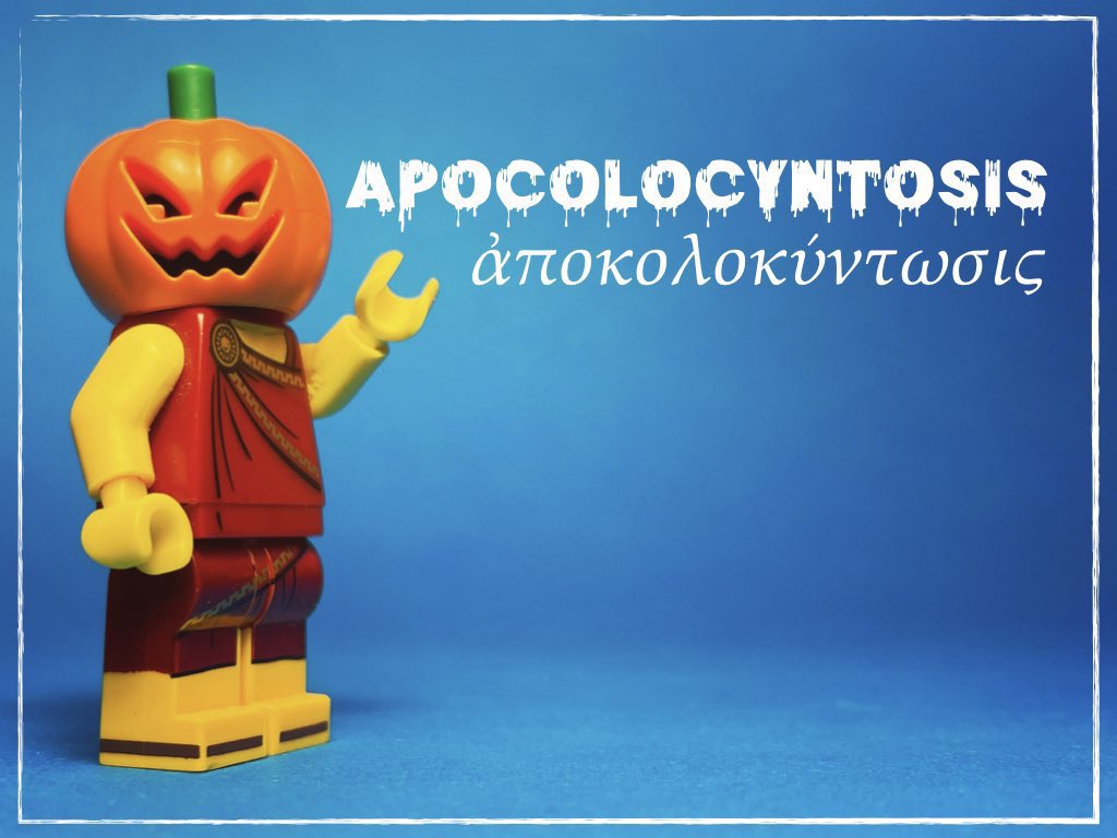 Word of the Day is apocolocyntosis, or gourdification. It’s the title of a short story, perhaps written by Seneca the Younger, in which a deceased emperor Claudius is raised to the heavens to become - not a god - but a pumpkin.