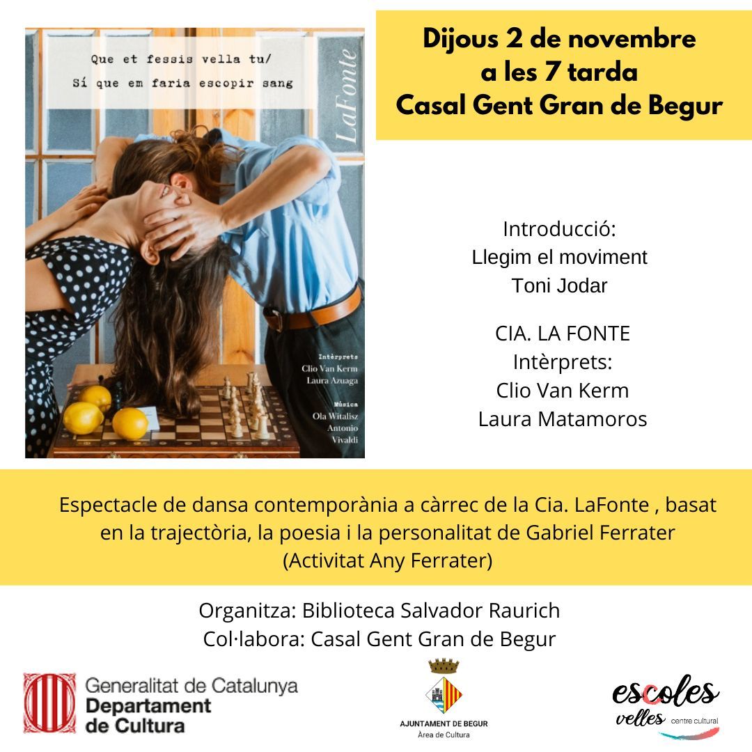BegurEsAutentic's tweet photo. 📣 La Biblioteca Salvador Raurich de #Begur ens proposa un espectacle de dansa contemporània a càrrec de la Cia. LaFonte, basat en la trajectòria, la poesia i la personalitat de Gabriel Ferrater!
🗓dijous 2 de novembre a les 19h
📌Casal de la Gent Gran de Begur
#AnyFerrater https://t.co/KVh4IrlZtF