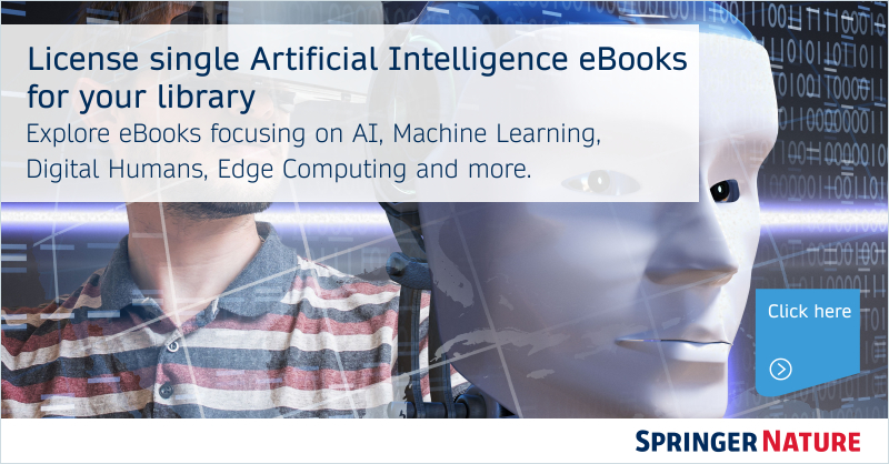 Explore & license individual AI eBooks: take advantage of Springer Nature's new self-service eBook licensing for institutions and provide your patrons with access to AI focused eBooks across all disciplines. Start here bit.ly/46YmGXW
