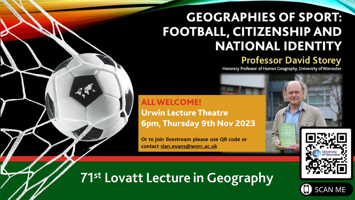 Come and join us for our annual public Lovatt Lecture, 9th November, where Prof Dave Storey will be exploring #football and national identity. Everyone welcome! And if you can't be there in person, why not join us online? QR code in image.