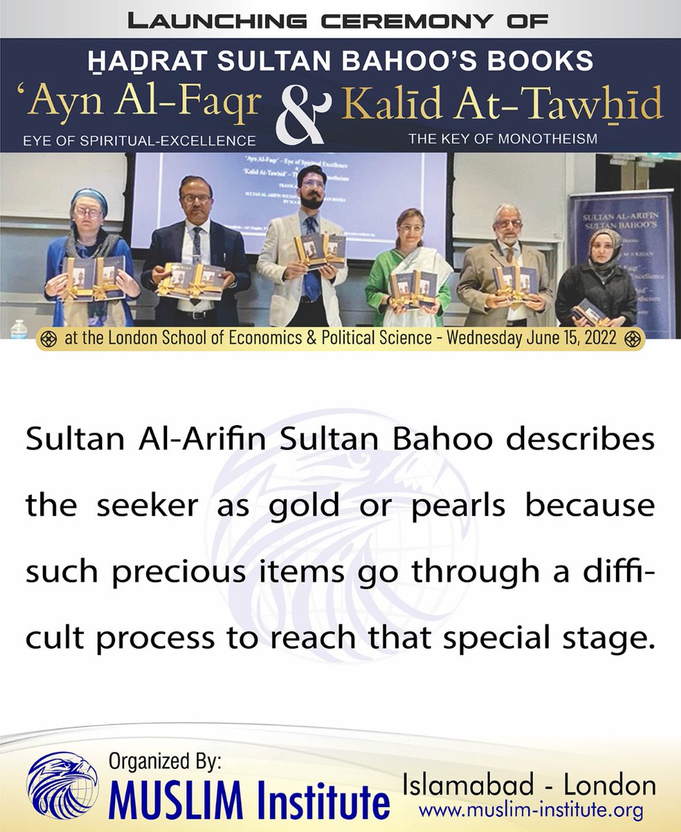 MUSLIMInstitut's tweet photo. Sultan Al-Arifin Sultan Bahoo describes the seeker as gold or pearls because such precious items go through a difficult process to reach that special stage.

Launching ceremony of H̱aḏrat Sultan Bahoo’s books ‘Ayn Al-Faqr - Eye of Spiritual Excellence &amp; Kalīd At-Tawẖīd https://t.co/J9HNfBlJkQ