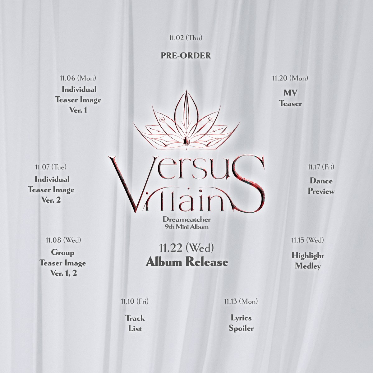 Dreamcatcher(드림캐쳐) 9th Mini Album [VillainS] Comeback Scheduler
⠀
2023. 11. 22 6PM (KST)
⠀
#드림캐쳐 #Dreamcatcher
#9th_Mini_Album
#VillainS
#Coming_soon