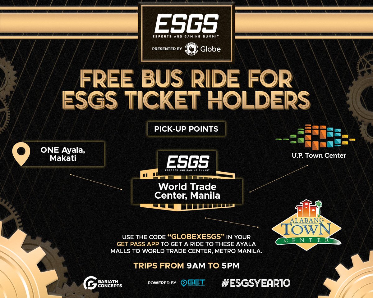 FREE GETBUS RIDE TO ALL ESGS TICKET HOLDERS!

Don't miss out on these selected pick-up points in the Metro going to ESGS from November 3-5 only. Use the code GLOBEXESGS in your GET pass app to get a ride to these Ayala Malls to World Trade Center Metro Manila!

#ESGSYear10!