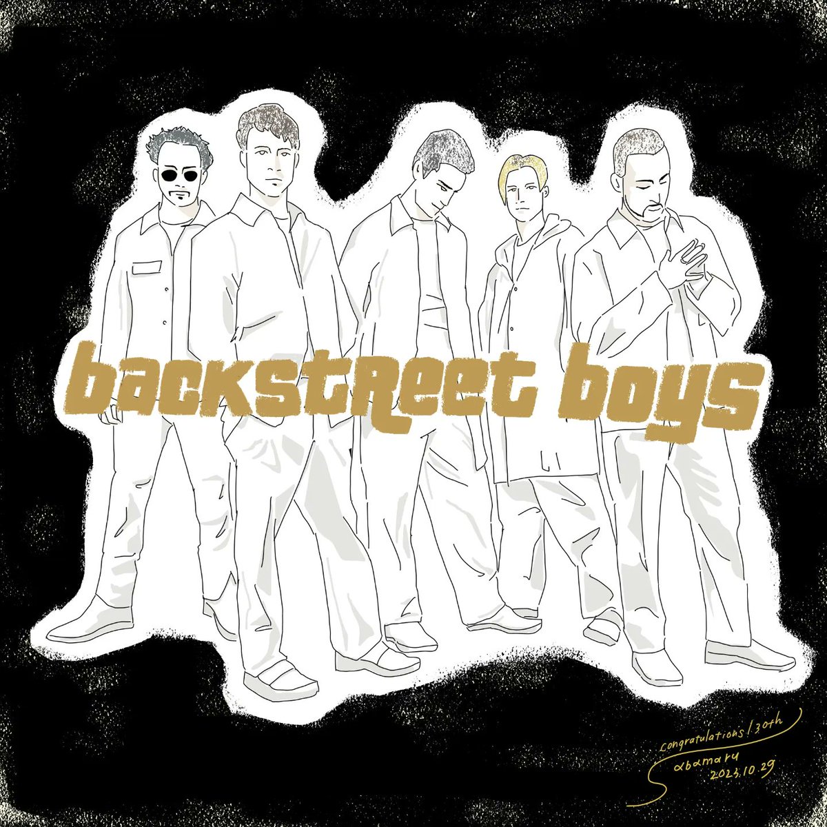 Backstreet Boys 
Happy Anniversary 30th🎂