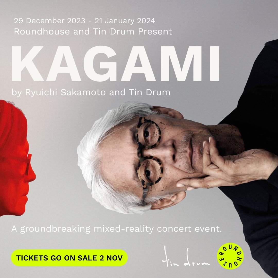 "...a magical experience few will have witnessed during his lifetime” ⭐️⭐️⭐️⭐️⭐️ Roundhouse and <a href="/TinDrumIO/">Tin Drum</a> present KAGAMI with the late musician and composer <a href="/ryuichisakamoto/">ryuichi sakamoto</a> 
Members pre sale Wed 1 November, 2PM
General on sale Thu 2 November 10 AM
shorturl.at/ckzO7