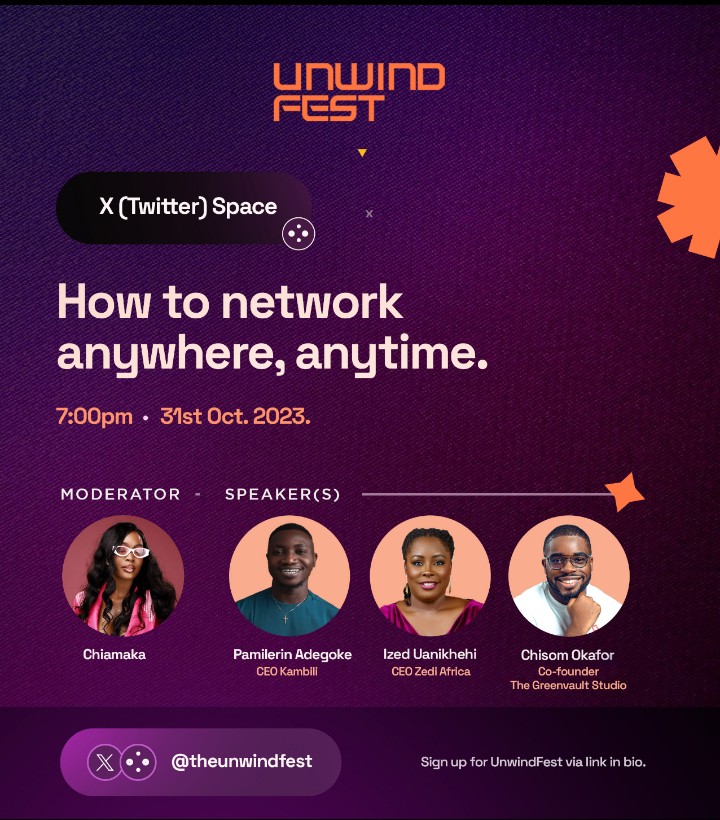 unwindfesthq's tweet photo. It's today guys!!!

Join us today by 7pm WAT as Chiamaka, @pamilerin @zegbua and @_chisomokafor come together to discuss "How to network anywhere and anytime".  You wouldn't want to miss this.

#TwitterSpace
#x #SpaceX https://t.co/H5E75iQbMd