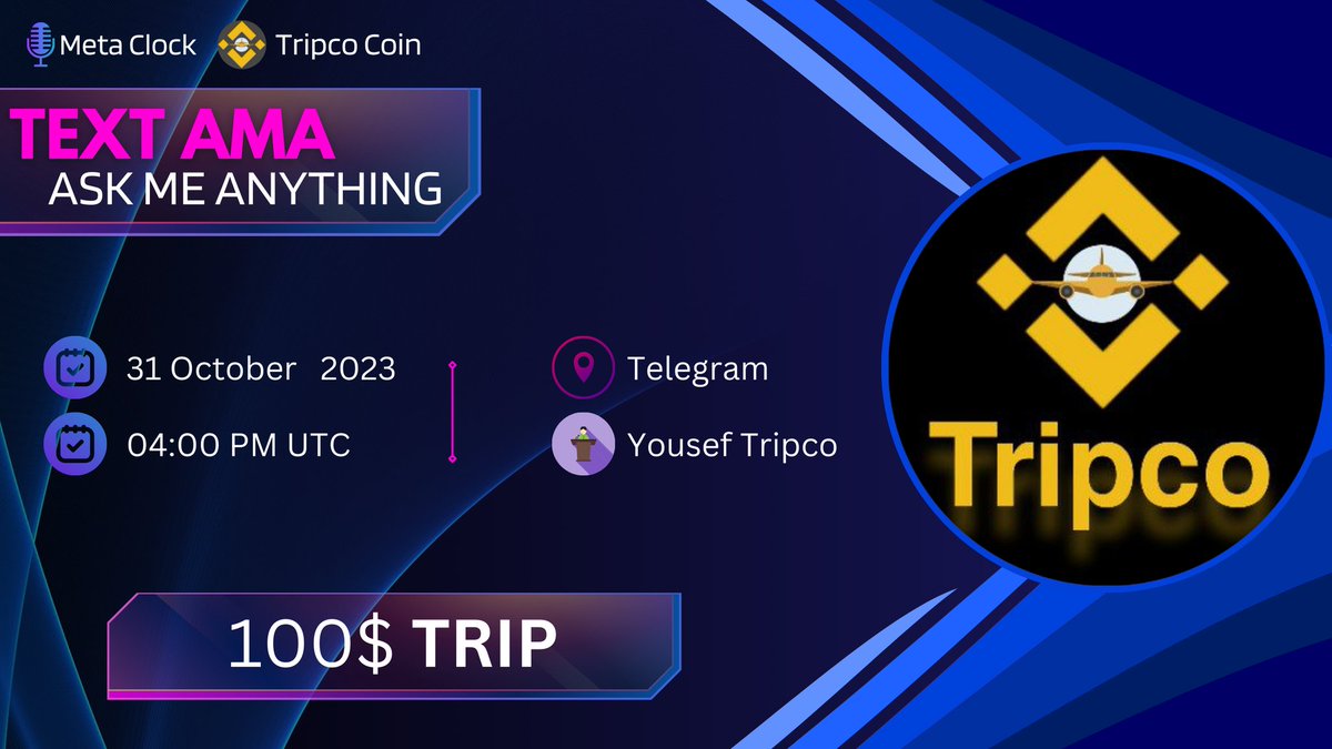 🎙️AMA ANNOUNCEMENT MetaClock. 

🧬The Telegram  #AMA with @tripcocoin 

Venue : t.me/MetaClock_AMA

🤠Guest: Yousef Tripco 

⏰Date: 04:00 PM  31 October 2023  UTC

🎁Reward: 100$ 𝐓𝐑𝐈𝐏

1⃣Follow <a href="/MetaClock_AMA/">Meta Clock || AMA + Spaces 🧬</a> &amp; @tripcocoin
2️⃣Join 
t.me/TripcoE